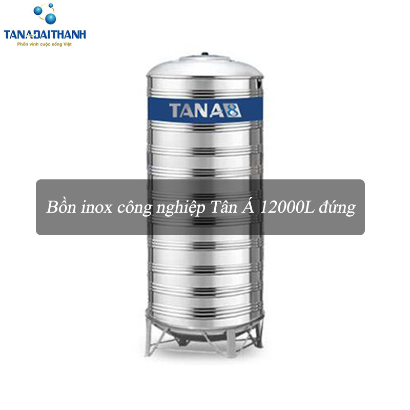 Sản phẩm bồn công nghiệp Tân Á 12000L đứng