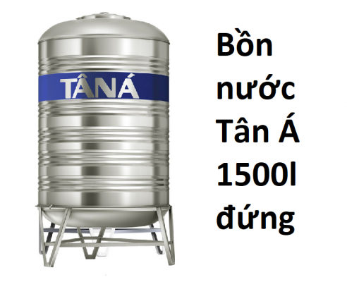 Bồn nước Tân Á 1500l đứng phù hợp với gia đình như thế nào?